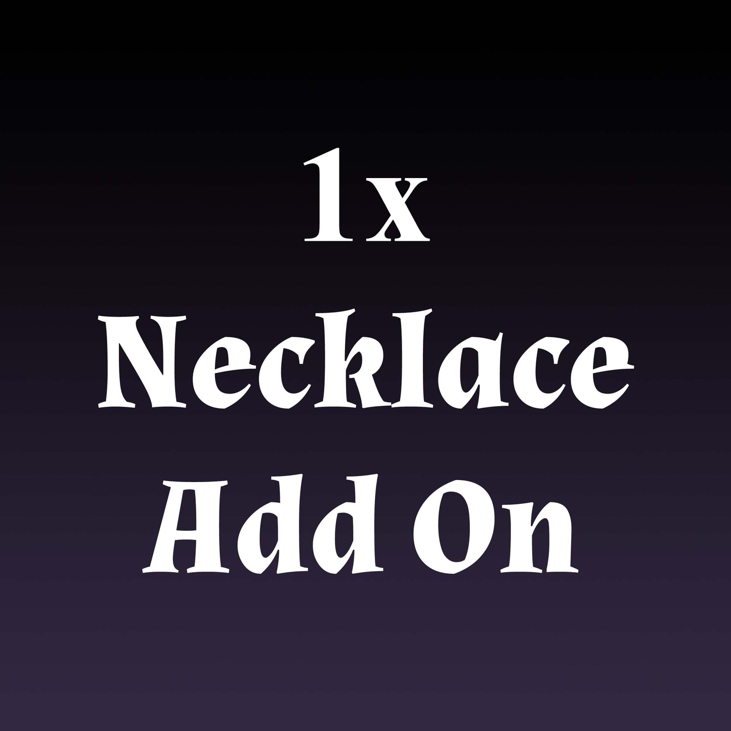 Necklace Add On